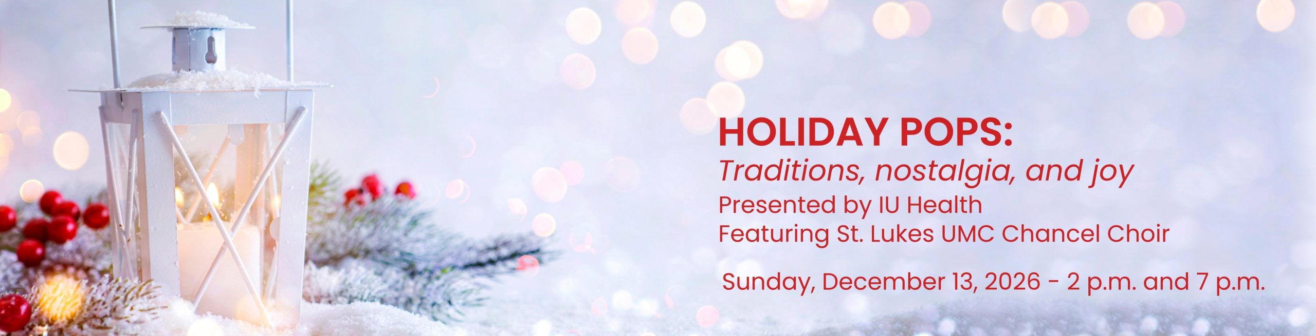 white wintery background with white lantern and red berries for Holiday Pops concert presented by IU Health